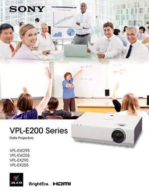 Page 1VPL-E200 Series
Data Projectors
VPL-EW295   
VPL-EW255   
VPL-EX295    
VPL-EX255     