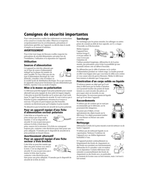 Page 112 Guide de lutilisateur
Consignes de sécurité importantes
Pour votre protection,veuillez lire entièrement ces instructions 
et les conserver à toutes fins utiles. Observez et respectez 
scrupuleusement tous les avertissements, précautions et 
instructions spécifiés sur l’appareil, ou décrits dans le mode 
d’emploi ou le manuel d’entretien.
AVERTISSEMENT
Pour éviter tout risque de blessure,veuillez respecter les 
précautions de sécurité élémentaires suivantes lors de 
l’installation, l’utilisation et la...