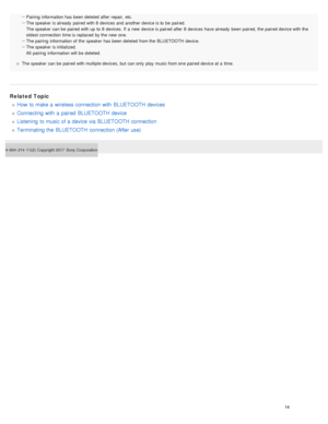 Page 19Pairing  information  has been deleted  after  repair,  etc.
The speaker  is already  paired with 8  devices  and  another  device is to  be  paired. 
The speaker  can be  paired with up  to  8  devices.  If  a  new  device is paired after  8  devices  have already  been paired, the  paired device with the
oldest  connection  time is replaced  by the  new  one.
The pairing  information  of  the  speaker  has been deleted  from the  BLUETOOTH device.
The speaker  is initialized.
All  pairing  information...
