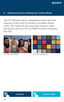Page 5050
E.  Advanced picture settings for Custom Mode
F55 709 Like Matrix F55 709 Like Matrix
The F55 709 Like matrix is designed to mimic the color 
response of the Sony F55 camera. It provides vibrant 
colors. This matrix can be used when trying to match  
the pictures from an FS7 to a PMW-F55 that is shooting 
Rec-709. 
Content sSection Index  