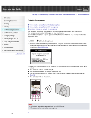 Page 121Cyber-shot User GuidePrint
Search
Before  Use
Operating the camera
Shooting
Viewing
Useful  shooting  functions
Useful  viewing  functions
Changing  settings
Viewing  images on  a TV
Using with  your  computer
Printing
Troubleshooting
Precautions  /  About  this camera
  Contents  list
Top page  > Useful  shooting  functions  > Menu  items available  for  shooting  >  Ctrl with  Smartphone
Ctrl with Smartphone
Connect to  the camera  from an  Android  smartphone
Connect to  the camera  from an  iOS...