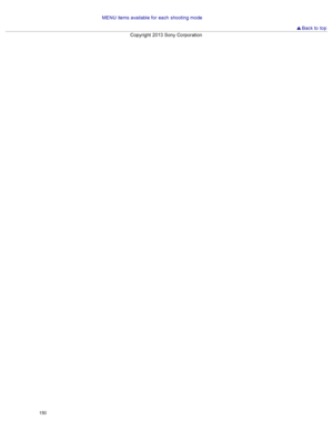 Page 157MENU  items available  for  each  shooting  mode
 Back to  top
Copyright  2013 Sony  Corporation
150  
