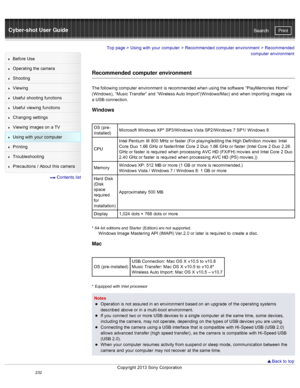 Page 239Cyber-shot User GuidePrint
Search
Before  Use
Operating the camera
Shooting
Viewing
Useful  shooting  functions
Useful  viewing  functions
Changing  settings
Viewing  images on  a TV
Using with  your  computer
Printing
Troubleshooting
Precautions  /  About  this camera
  Contents  list
Top page  > Using with  your  computer  > Recommended  computer  environment  >  Recommended
computer  environment
Recommended computer environment
The following computer  environment  is recommended when using the...