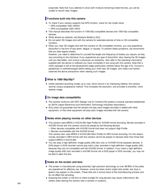 Page 272evaporate. Note  that  if you  attempt  to  shoot  with  moisture  remaining inside  the lens,  you  will be
unable  to  record  clear  images.
Functions built into this camera
To  check  if your  camera  supports  the GPS  function,  check  for  the model name.GPS -compatible:  DSC -HX50V
GPS -incompatible: DSC -HX50
This manual  describes  the function  of  1080 60p -compatible  devices and  1080 50p -compatible
devices.
While  aboard  an  airplane,  set  [Airplane  Mode]  to  [On].
Do  not watch  3D...