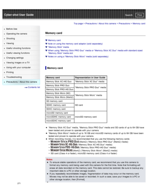 Page 278Cyber-shot User GuidePrint
Search
Before  Use
Operating the camera
Shooting
Viewing
Useful  shooting  functions
Useful  viewing  functions
Changing  settings
Viewing  images on  a TV
Using with  your  computer
Printing
Troubleshooting
Precautions  /  About  this camera
  Contents  list
Top page  > Precautions  /  About  this camera  > Precautions >  Memory  card
Memory card
Memory  card
Note  on  using the memory  card  adaptor (sold  separately)
“Memory  Stick” media
When  using “Memory  Stick  PRO...