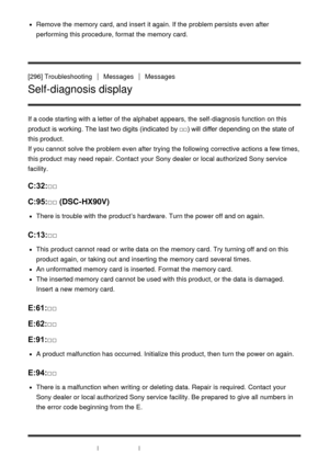 Page 216Remove the memory card, and insert  it again. If the problem persists  even after
performing this procedure, format the memory card.
[296] Troubleshooting
MessagesMessages
Self-diagnosis display
If a code starting with a letter of the alphabet appears, the self-diagnosis function  on this
product is working. The last two digits (indicated by □□) will differ depending on the state of
this product.
If you cannot  solve the problem even after  trying  the following corrective actions a few times,
this...