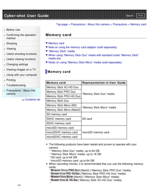 Page 172Cyber-shot User GuidePrint
Search
Before  Use
Confirming the operation
method
Shooting
Viewing
Useful shooting functions
Useful viewing  functions
Changing  settings
Viewing images on a TV
Using with your  computer
Printing
Troubleshooting
Precautions  /  About  this
camera
  Contents  list
Top page  > Precautions  /  About  this camera  > Precautions > Memory  card
Memory card
Memory  card
Note on using the memory  card  adaptor (sold separately)
“Memory  Stick” media
When  using “Memory  Stick Duo”...