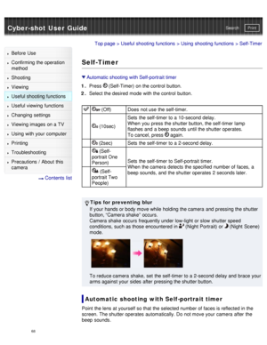 Page 73Cyber-shot User GuidePrint
Search
Before  Use
Confirming the operation
method
Shooting
Viewing
Useful shooting functions
Useful viewing  functions
Changing  settings
Viewing images on a TV
Using with your  computer
Printing
Troubleshooting
Precautions  /  About  this
camera
  Contents  list
Top page  > Useful shooting functions  > Using shooting functions  > Self-Timer
Self-Timer
Automatic shooting with Self-portrait timer
1 .  Press 
 (Self-Timer) on the control  button.
2 .  Select the desired  mode...