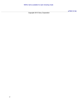 Page 92MENU  items available  for each shooting mode
 Back to top
Copyright  2013 Sony  Corporation
87  