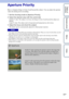 Page 7575GB
Table of 
contents Sample photo Menu IndexAperture Priority
Blurs or sharpens things in front of and beyond the subject. You can adjust the aperture 
value also during movie recording.
1
Set the shooting mode to [Aperture Priority].
2 Select the desired value with the control dial.
Smaller F-value: The subject is in focus, but things in front of and beyond the subject are 
blurred.
Larger F-value: The subject and its foreground and background are all in focus.
3Adjust the focus and shoot the...