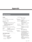 Page 53Appendix
AppendixA-1
Appendix
Specifications
General
Power requirements100 to 240 VAC, 50/60 Hz
Power consumption 55 W
Rated current 0.55 A
Peak inrush current (1) Power ON, current probe method: 40 A (240 V),10 A (100 V)
(2) Hot switching inrush current, measured in accordance with European standard
EN55103-1: 15 A (230 V)
Operating temperature
5 °C to 40 °C (41 °F to 104 °F)
Storage temperature –20 °C to +60 °C (–4 °F to +140 °F)
Humidity 25% to 80%
Mass J-10/10SDI: 8.1 kg (17 lb 13 oz) J-30/30SDI: 8.2...