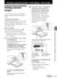 Page 2727 GB
Printing using the printer‘s LCD display  (LCD mode)
Digital Photo Printer -DPP-FP50_GB_UC2/CED/CEK/AU_ 2-599-949-11(1)
Printing using the printer‘s LCD display  (LCD mode)
Printing selected
images
You can use the printer‘s LCD display to
specify the image number and print the
image.  
To specify Image numbers
To find the image numbers, make an index
print.  Or display the image list on a TV
monitor or check the image numbers with
your digital camera.
Before you begin
You need preparations 1...