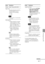 Page 5555 GB
Printing from a PC
Items Functions
Printer Select “Sony DPP-FP55”.
Paper size
From the drop-down list box,
select the paper size you
actually use for printing:
•P size
•L size
Note
In some regions, L size print paper
is not sold.
Print options
•When checked, an image
will be printed over the
entire printing area of the
paper. An edge of the
photo may not be printed.
•When unchecked, an
image will be printed
without cutting off an
edge.
Tip
To print an image without
margins around it (Borderless...