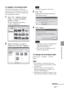 Page 5959 GB
Printing from a PC
To register a browsing folder
The Picture Motion Browser does not
allow you to view images saved on the PC
hard disk directly. You must to register the
browsing folder as follows:
1Click “File”-“Register Viewed
Folder,” or click 
 (Register
Folders to View).
The browsing folder registration
window is displayed.
2Select the folder you want to
register and then click “Register.”
Note
You cannot register the whole drive.
3Click “Yes.”
Registration of the image information
in the...