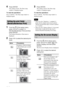 Page 3030 GB
4Press ENTER.
The setting is fixed. The Print setup 
window is displayed again.
To redo the operations
Press CANCEL. The Print setup window is 
displayed again.
1From the   (Print setup) menu, 
press g/G/f/F to select   
(Borders/Borderless Print) and then 
press ENTER.
The Borders/Borderless Print menu is 
displayed.
2Press g/G to select the desired print 
finish.
3Press ENTER.
The setting is fixed. The Print setup 
window is displayed again.
To redo the operations
Press CANCEL. The Print setup...