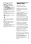 Page 4
4 GB
On trademarks and copyrights
• Cyber-shot,   , “Memory Stick,” , “Memory Stick Duo,” , “MagicGate Memory Stick,”  
“Memory Stick PRO,”   , 
“Memory Stick PRO Duo,” 
, “Memory Stick PRO-HG 
Duo,” , “Memory Stick 
Micro,” , , “Memory 
Stick-ROM,”  ,  “MagicGate,” 
and   are trademarks of Sony 
Corporation.
 Microsoft, Windows, Windows Vista and DirectX  are either registered trademarks or trademarks of 
Microsoft Corporation in the United States and/or 
other countries.
 Intel and Pentium are the...