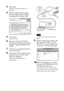 Page 3636 GB
3Click “Next”.
The license agreement dialog box is 
displayed.
4Read the agreement thoroughly, 
and if you agree, check “I accept 
this agreement” and click “Next”.
5Click “Install”.
Installation starts.
6When the “Sony DPP-FP65/75 
printer driver has been successfully 
installed.” dialog is displayed, click 
“Finish”.
7Press the 1 (on/standby) button to 
turn on the printer.
8Connect the USB connectors of the 
printer and your PC with a USB 
cable (not supplied).
Printer driver installation starts...