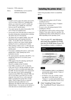 Page 3838 GB
Notes
 If a hub is used to connect the printer and your PC, 
or if two or more USB devices, including other 
printers, are connected to your PC, trouble may 
occur. If this occurs, simplify the connections 
between your PC and the printer.
 You cannot operate the printer from another USB 
device being used simultaneously.
 Do not remove the USB cable from or connect it to 
the printer during data communication or printing. 
The printer may not work properly.
 The printer does not support standby,...