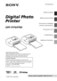 Page 13-097-069-13 (1)
 2007 Sony Corporation
Operating InstructionsBefore operating this unit, please read Read This First
supplied and this manual Operating Instructions
thoroughly and retain them for future reference.
Owner’s RecordThe model and serial numbers are located on the
bottom.  Record the serial number in the space provided
below.  Refer to these numbers whenever you call upon
your Sony dealer regarding this product.
Model No.  DPP-FP70/FP90
Serial No.  
Digital Photo
Printer
DPP-FP70/FP90
Before...