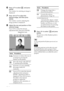 Page 2222 GB
 Items    Procedures
Changes the image into a
monochrome picture.
Corrects the red-eye
phenomenon. (Page 16)
AUTO TOUCH-UP
Automatically adjusts a failed
photo having problems such as
backlit, out-of-focus, or red-
eye phenomenon, by pressing
the button on the printer.
9Press g/G to select   and press
ENTER.
The preview of the ID photo print is
displayed.
Tip
To save and print the ID photo previewed, see
page 17.
Note
An ID photo print may not be able to be used
for an identification card or...