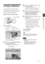 Page 2525 GB
Making various printing
Viewing a slideshow 
You can perform a slideshow of the
images saved in a memory card or an
external device. You can also manually
print an image being displayed.
Buttons to be used in this section
g/G/f/F/ENTER
PRINT
CANCEL
MENU
1Press MENU.
The menu bar is displayed.
         Menu bar         Slideshow menu icon
To exit the menu mode
Press MENU again.  The previous
window is displayed.
2Press g/G to select  (Slideshow)
and then press ENTER.
The Slideshow menu is...