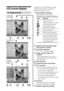 Page 88 GB
LCD screen display
An image preview
Each time you press ENTER, an image
display mode changes. To display a
different image, press g/G.
1Input/setting indications
Input indications and settings
information for an image are displayed.
Icons Meaning
“Memory Stick” or
“Memory Stick Duo” input
SD/miniSD Card input
CompactFlash input
External Device input
Protect indication
DPOF preset indication
Associated file indication
(Displayed when there is
an associated file such as a
motion file or a miniature...