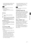 Page 4747 GB
Direct printing
 To hide the operation panel, select   on the upper 
right corner of the operation panel, or press 
CANCEL button on the printer or on the TV 
remote control.
Note
With the TV remote control, you cannot do the 
following operation: 
 Printing from an index view
 Selecting multiple images and then deleting or 
copying them.
x Printing
1Insert a memory card into the 
printer.
2Press %5 on the TV control unit to 
select an image, press $ to display 
the operation panel on the TV...