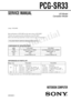 Page 85Confidential
PCG-SR33
US Model
Canadian ModelSERVICE MANUAL
NOTEBOOK COMPUTER
Basic performances of PCG-SR33 are the same as those of PCG-SR27.
Therefore, this manual describes the differences from PCG-SR27.
Refer to the following manual that is already issued for repair and inspection.
PCG-SR27/SR27K SERVICE MANUAL (9-872-215-11)
Lineup : PCG-SR33
9-872-239-11
Items
CPU
Memory
HDD
LCD
PCG-SR27
Mobile Pentium III 750MHz
128MB (128MB × 1)
30GB
10.4XGA (Made by TS)
PCG-SR33
Low Voltage Mobile Celeron...