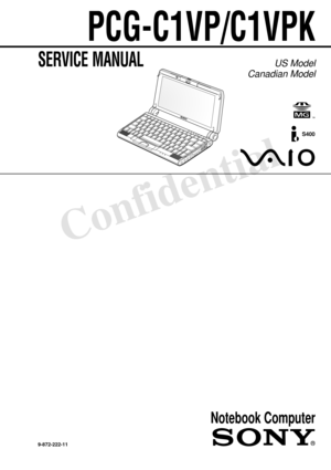 Page 1Confidential
SERVICE MANUAL
Notebook Computer
US Model
Canadian Model
PCG-C1VP/C1VPK
S400
9-872-222-11 