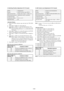 Page 1465-43
4. Switching Position Adjustment (VI-151 board)
Mode VTR playback
Signal SW/OL reference tape (XH2-3)
Measurement Point Display data of page: 3, address: 03
Measuring Instrument Adjustment remote commander
Adjustment Page C
Adjustment Address 10, 11, 12, 13
Specified Value 00
Adjusting Method:
1) Insert the SW/OL reference tape and enter the VTR STOP
mode.
2) Select page: 0, address: 01, and set data: 01.
3) Select page: 3, address: 21, and check that the data is Ò02Ó.
Note:If the data of page: 3,...