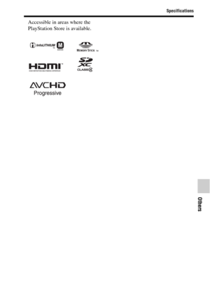 Page 9191
Specifications
Others
Accessible in areas where the 
PlayStation Store is available. 