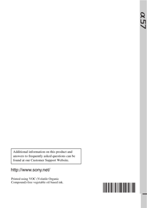 Page 96© 2012 Sony Corporation Printed in Thailand
Printed using VOC (Volatile Organic 
Compound)-free vegetable oil based ink.
Additional information on this product and 
answers to frequently asked questions can be 
found at our Customer Support Website. 