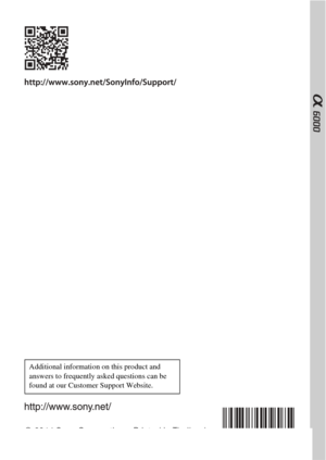 Page 48
© 2014 Sony Corporation Printed in Thailand
Additional information on this product and 
answers to frequently asked questions can be 
found at our Customer Support Website. 