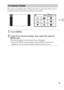 Page 23GB
23
GB
This camera is equipped with a built-in instruction guide. This allows you to 
search the camera’s functions according to your needs.
In-Camera Guide
1Touch MENU.
2Touch  (In-Camera Guide), then select the desired 
MENU item.
The operation guide for the selected item is displayed.
 If you touch   (In-Camera Guide) when the MENU screen is not 
displayed, you can search the guide using keywords or icons. 