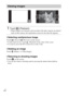 Page 18GB
18
xSelecting next/previous image
Touch   (Next)/   (Previous) on the screen. To play back movies, touch   (Playback) in the center of the screen.
 To zoom in, move the W/T (zoom) lever to the T side.
xDeleting an image
Touch  (Delete) t [This Image].
xReturning to shooting images
Touch   on the screen. You can also return to shooting mode by pressing the shutter button halfway 
down.
Viewing images
1Touch  (Playback). When images on a memory card recorded with other cameras are played 
back on this...