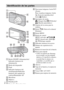 Page 30ES
6
ABotón ON/OFF (Alimentación)/
Indicador luminoso de 
alimentación
BBotón del disparador 
CFlash
DIndicador luminoso del 
autodisparador/Indicador 
luminoso del captador de 
sonrisas/Iluminador AF
EMicrófono
FObjetivo
GPantalla LCD
HBotón  (Reproducción)IPara tomar imágenes: botón W/T 
(Zoom)
Para visualizar imágenes: botón 
 (Zoom de reproducción)/
botón  (Índice)
JInterruptor de modo: 
 (Imagen fija)/  (Película)/
 (Barrido panorámico)
KGancho de la correa para la 
muñeca
LBotón  /  (Guía en la...