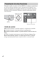 Page 50ES
20
Utilizando el anillo de control o el botón MENU de la cámara se puede hacer 
uso de otras funciones durante la toma o reproducción de imágenes. Esta 
cámara está equipada con una guía de funciones que le permite seleccionar 
fácilmente entre las funciones. Mientras se muestra la guía, puede utilizar 
varias funciones.
xAnillo de control
DISP (Ajuste pantalla): Le permite cambiar la visualización en pantalla.
 (Contador automát.): Le permite utilizar el autodisparador.
 (Ajustes de captura...