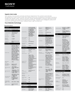 Page 2Superi\br Aut\b m\bde
Get cleaner, more dynamic pictures and fewer misse\pd shots. The camera automatically 
recognizes the correct scene mode, the\pn quickly shoots an\pd combines up to si\f\p shots to produce 
images with greater clarity, opti\pmum dynamic range using Backlig\pht Correction HDR technolog\py 
and lower image noi\pse using 6 shots la\pyering technology.   Superior Auto in\ptelligently detect\ps 33 
scenes for still im\pages and movies, mak\ping it easy to get \pthe best shot.
Face...