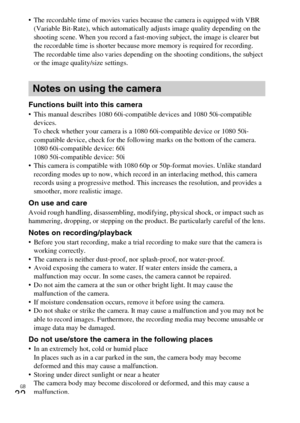 Page 32GB
32
 The recordable time of movies varies because the camera is equipped with VBR 
(Variable Bit-Rate), which automatically adjusts image quality depending on the 
shooting scene. When you record a fast-moving subject, the image is clearer but 
the recordable time is shorter because more memory is required for recording.
The recordable time also varies depending on the shooting conditions, the subject 
or the image quality/size settings.
Functions built into this camera This manual describes 1080...