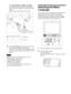 Page 20Selecting the Menu Language 20
4If ASIA EXCEPT JAPAN is selected:
Customers who will use this unit in the shaded 
areas shown in the map below should select NTSC 
AREA.
Other customers should select PAL AREA.
3Press the M or m button to narrow the area further 
and then press the , or ENTER button.  
The SELECT SETTING screen disappears and the 
menu item settings suitable for the selected area are 
applied.
Note
When you have selected the wrong area, set the 
following items using the menu.  
COLOR TEMP...