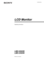 Page 13-100-042-13 (1)
LCD Monitor
© 2007 Sony Corporation
LMD-2050W
LMD-2450W
Operating Instructions 
 