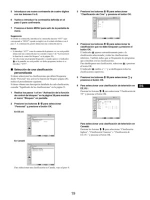 Page 11729
ES
5 Introduzca una nueva contraseña de cuatro dígitos 
con los botones 0 a 9.
6 Vuelva a introducir la contraseña definida en el 
paso 5 para confirmarla.
7 Presione el botón MENU para salir de la pantalla de 
menú.
Sugerencia
Si olvidó su contraseña, introduzca la contraseña maestra “4357” (que 
corresponde a “HELP” (ayuda en inglés) en el teclado telefónico) en el 
paso 3. A continuación, puede almacenar una contraseña nueva.
Notas
 Si introdujo “4357” como la contraseña la primera vez, no será...