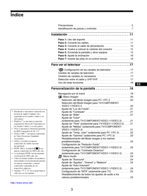 Page 91
3
Índice
ES
• Macintosh es una marca comercial con licencia de Apple Computer, Inc., 
registrada en los Estados Unidos y en 
otros países.
 Windows
® es una marca comercial 
registrada de Microsoft Corporation en 
los Estados Unidos y en otros países.
 VGA es una marca comercial registrada  de IBM Corporation de EE. UU.
 VESA y DDC
™ son marcas comerciales 
de Video Electronics Standards 
Association.
 Adobe y Acrobat son marcas  comerciales de Adobe Systems 
Incorporated.
 WOW, SRS y el símbolo...
