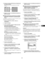 Page 115
27
ES
10 Presione los botones M/m hasta que desaparezcan 
las franjas verticales.
Realice el ajuste  de modo que desapare zcan las franjas 
verticales.
11 Haga clic en  [END] en la pantalla para desactivar el 
patrón de prueba.
x Ajuste manual de la posición de la imagen 
(Centrado H /Centrado  V) (solamente para 
PC 2)
Si la imagen no se encuentra en el  centro de la pantalla, ajuste el 
centrado de la imagen  del modo siguiente. 
1 Ajuste la resolución en 1 680 × 1 050 en la  computadora.
2 Cargue el...