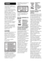 Page 22GB
Do not install the appliance in a 
confined space, such as a bookcase 
or built-in cabinet.
To reduce the risk of fire, do not 
cover the ventilation opening of the 
apparatus with newspapers, 
tablecloths, curtains, etc. Do not 
place the naked flame sources such 
as lighted candles on the apparatus.
To reduce the risk of fire or electric 
shock, do not expose this apparatus 
to dripping or splashing, and do not 
place objects filled with liquids, 
such as vases, on the apparatus.
Do not expose...