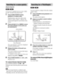 Page 4040US
You can move quickly between scenes within 
the title currently being played back.
1Press SCENE SEARCH during 
playback or in pause mode.
Playback pauses and a bar with a scene 
indicator (square-shaped – indicates the 
current point) appears at the bottom of the 
screen.
2Press and hold C/c or m/M to move 
the scene indicator to the scene you 
are searching for.
The scene indicator on the bar is displayed 
around the playing point.
3Release the button at the point you 
want to watch.
The scene at...