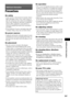 Page 59Additional Information
59GB
Precautions
On safety
 To prevent fire or shock hazard, do not place objects 
filled with liquids, such as vases, on the system, or 
place the system near water, such as near a bathtub or 
shower room. Should any solid object or liquid fall 
into the cabinet, unplug the system and have it 
checked by qualified personnel before operating it 
any further.
 Do not touch the AC power cord (mains lead) with 
wet hands. Doing so may cause an electric shock.
On power sources
 Unplug...