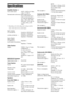 Page 104104GB
Specifications
Amplifier Section Stereo mode  (rated) 108 W + 108 W (at 3 ohms,
1 kHz, 1% THD)
Surround mode (reference) RMS output power
Front L/Front R/Center*: 
143 watts (per channel at 3 
ohms, 1 kHz, 10% THD)
Subwoofer*: 285 watts (at 
1.5 ohms, 80 Hz, 10% 
THD)
* Depending on the decoding mode settings and the 
source, there may be no sound output.
Inputs (Analog)
TV (AUDIO IN) Sensitivity: 450/250 mV
Impedance: 50 kilohms
AUDIO (AUDIO IN) Sensitivity: 450/250 mV
Impedance: 50 kilohms
Inputs...