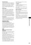 Page 109Additional Information
109GB
Parental Control
A function of the BD/DVD to limit playback of 
the disc by the age of the users according to the 
limitation level in each country. The limitation 
varies from disc to disc; when it is activated, 
playback is completely prohibited, violent 
scenes are skipped or replaced with other scenes 
and so on.
PhotoTV HD
“PhotoTV HD” allows for a highly-detailed 
pictures, and photo-like expression of subtle 
textures and colors. By connecting Sony 
“PhotoTV HD”...