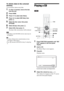 Page 4848GB
To delete data in the external 
memory
You can delete unnecessary data.
1If a disc is inserted, remove the disc 
from the unit.
2Press HOME. 
3Press C/c to select   [Video].
4Press X/x to select [BD Data], then 
press .
5Select the disc name, then press 
OPTIONS.
6Select [Erase], then press  .
7Select [OK], then press  .
The data of the selected disc will be deleted.
Note Depending on the BD-ROM, the disc name may not 
be displayed.
Tip To delete all data in the external memory at once, 
select...